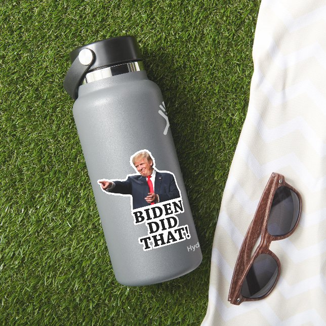Pegatina 45.º Presidente Trump - ¡Biden Lo Hizo! (HydroFlask Insitu)