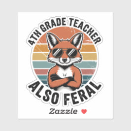 Pegatina 4th Grade Teacher Also Feral | Funny Custom-Cut