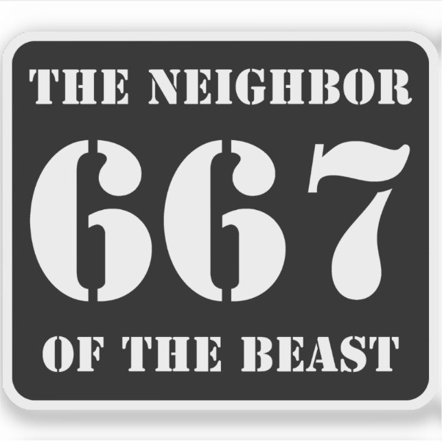 Pegatina 667 El vecino de la bestia (blanco sobre negro) (Anverso)