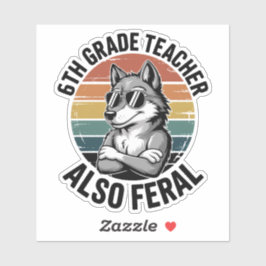 Pegatina 6th Grade Teacher Also Feral Funny Wolf Retro