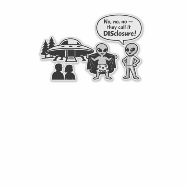 Pegatina A funny take on The Disclosure movement (Anverso)