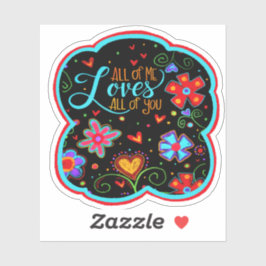 Pegatina A todos me encanta tu espíritu Valentín