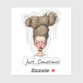 Pegatina ¡A Veces! Día malo gracioso