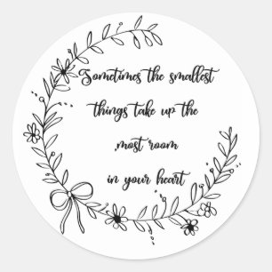 Pegatina - A veces las cosas más pequeñas...