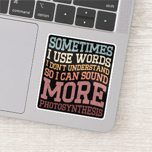 Pegatina A veces uso palabras que no entiendo graciosas
