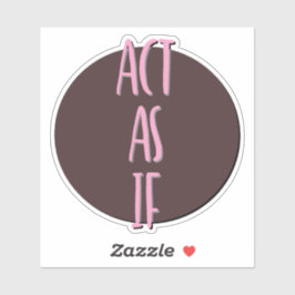 Pegatina Actúa Como Si El Lema De 12 Paso