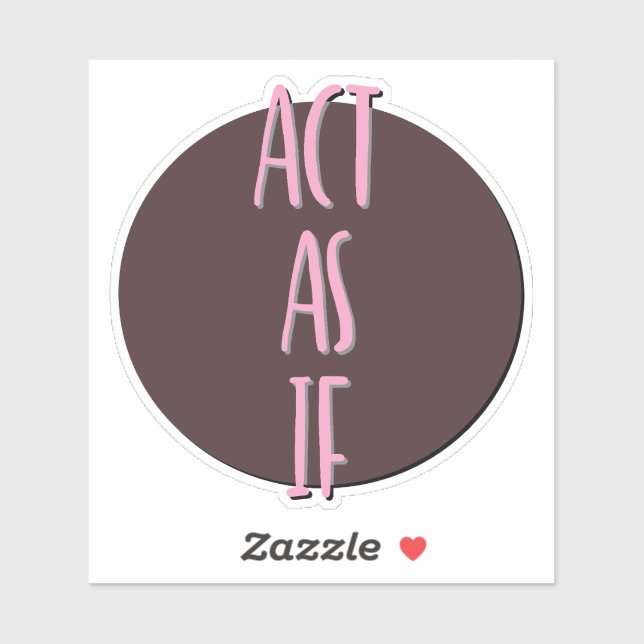 Pegatina Actúa Como Si El Lema De 12 Paso (Hoja)