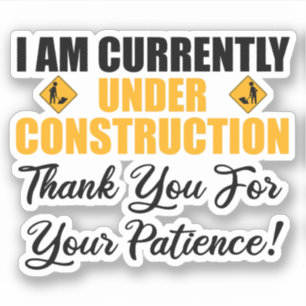 Pegatina Actualmente Estoy En Construcción