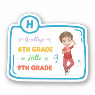 Pegatina Adiós de octavo grado hola de noveno grado