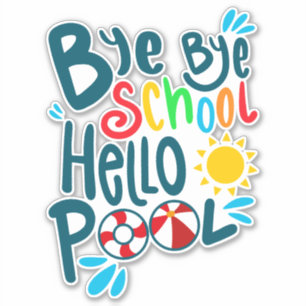 Pegatina Adiós Escuela Hola Pool I