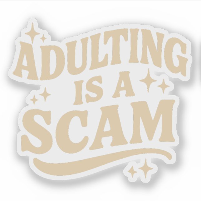 Pegatina Adulting is a scam (Anverso)