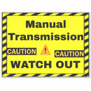 Pegatina Advertencia Conductor de Transmisión Manual - Prec