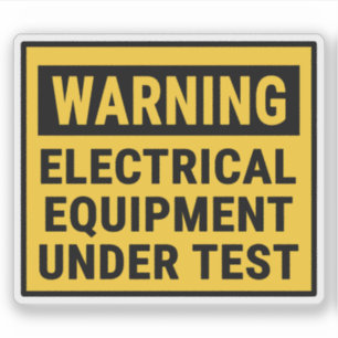 Pegatina Advertencia Equipo Eléctrico Bajo Prueba 