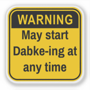 Pegatina Advertencia Puede Iniciar Dabke-ing En Cualquier M