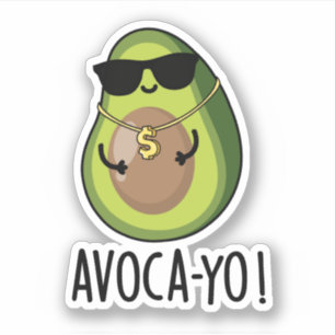 Pegatina Aguacate a-yo Funny Guay Aguacate Pun