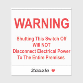 Pegatina Al Apagar Este Interruptor NO Se Desconectará la E