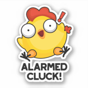Pegatina Alarmed Cluck Funny Chicken Clock Pun
