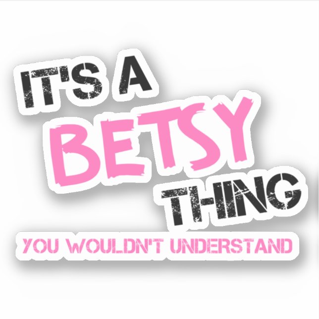 Pegatina Algo de Betsy que no entenderías (Anverso)