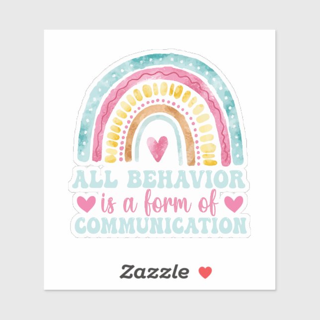 Pegatina All Behavior Is A Form Of Communication (Hoja)