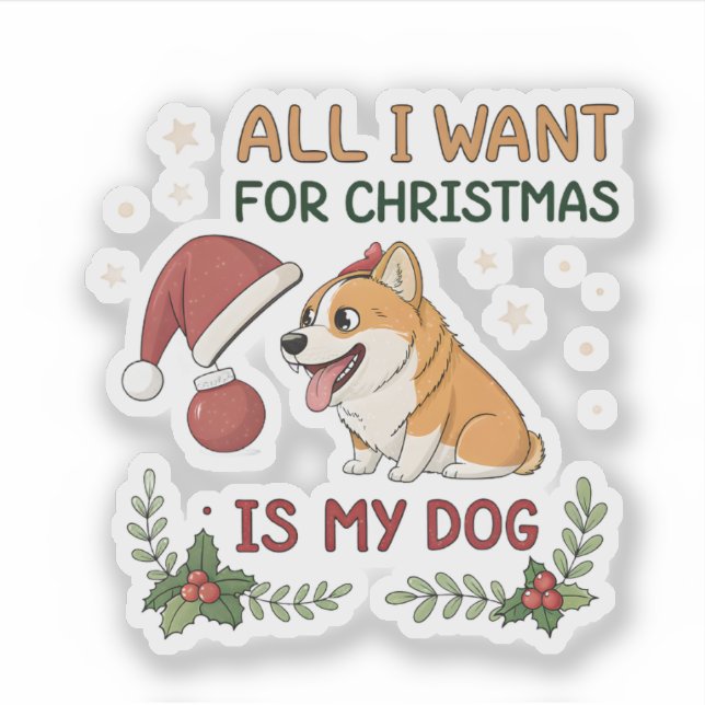 Pegatina All I Want for Christmas Is My Dog Art (Anverso)