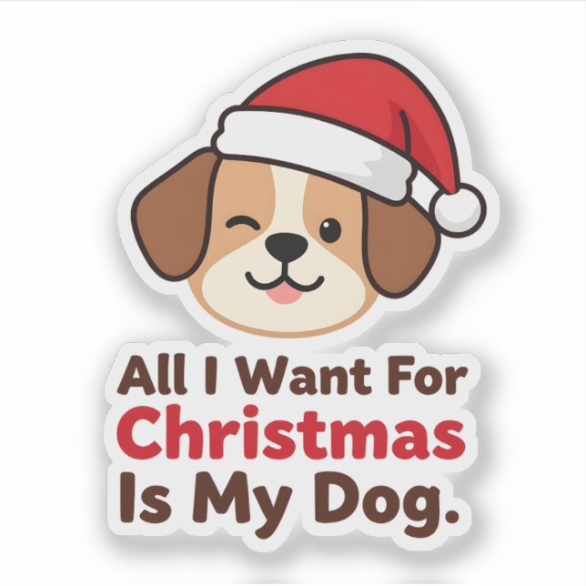 Pegatina All I Want for Christmas Is My Dog Art (Anverso)