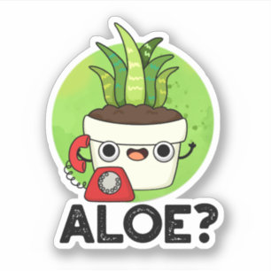 Pegatina Aloe Funny Plant Hello Pun