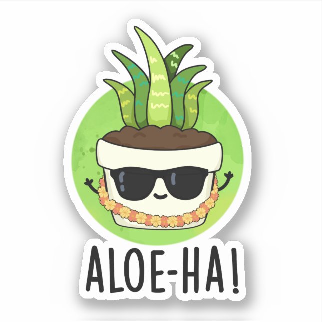Pegatina Aloe-ha Funny Hawaiian Plant Pun (Anverso)