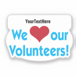 Pegatina Amamos a nuestros voluntarios con el nombre de la 