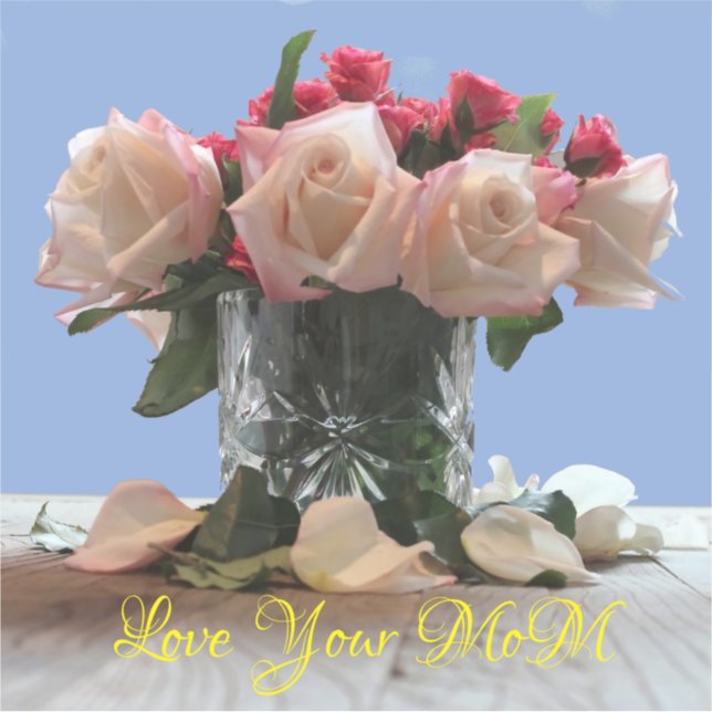 Pegatina Amar a tu mamá Rose bouquet Personalizado-Cortar V (Anverso)