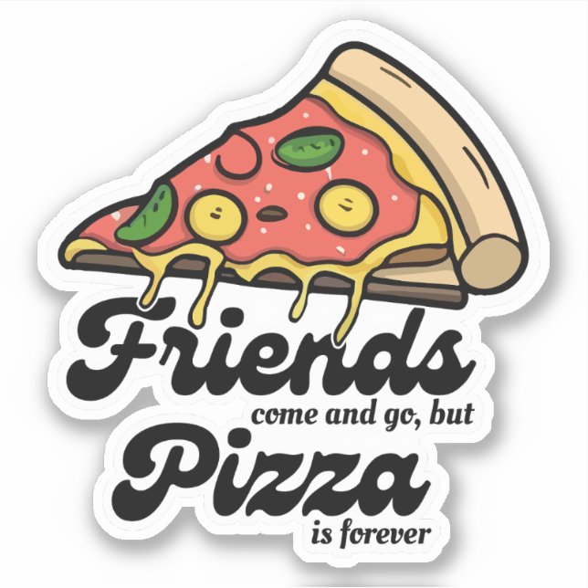 Pegatina Amigos van y vienen, pero la pizza es siempre dive (Anverso)
