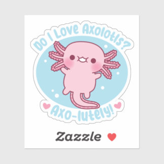 Pegatina Amo a Axolotls Axo-lutly Funny Pun
