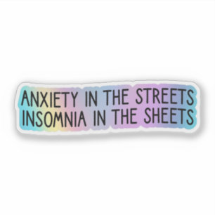 Pegatina Ansiedad en las calles, insomnio en las hojas