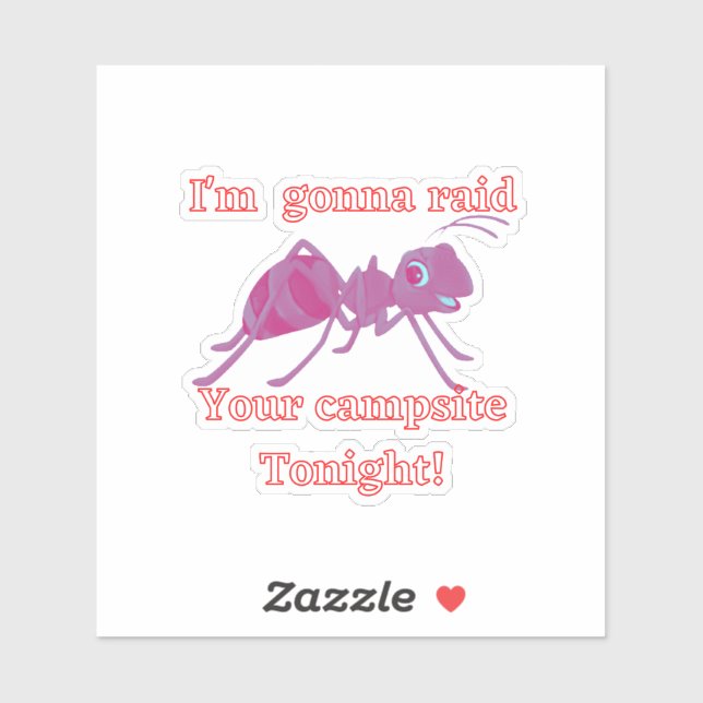 Pegatina Ant irrumpiendo en su camping esta noche. Divertid (Hoja)