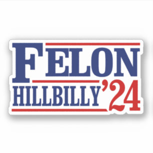 Pegatina Anti Trump Vance - Felon / Hillbilly 2024