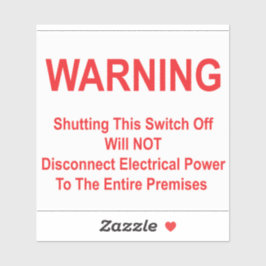 Pegatina Apagar este interruptor NO desconectará la aliment