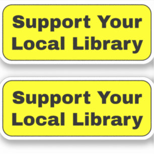 Pegatina Apoya tu biblioteca local - Amarillo