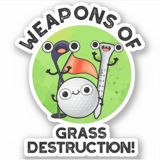 Pegatina Armas De Destrucción De Grasa Graciosa Pun De Golf (Anverso)
