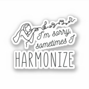 PEGATINA ARMONIZAR CANTANDO LO SIENTO, A VECES ARMONIZO