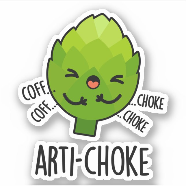 Pegatina Arti-choke Funny Veggie Artichoke Pun (Anverso)