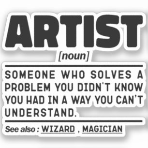 Pegatina Artist Noun Definition Funny Sayings Guay