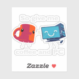 Pegatina Así que dame café y PC