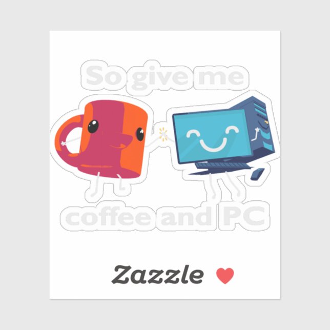 Pegatina Así que dame café y PC (Hoja)