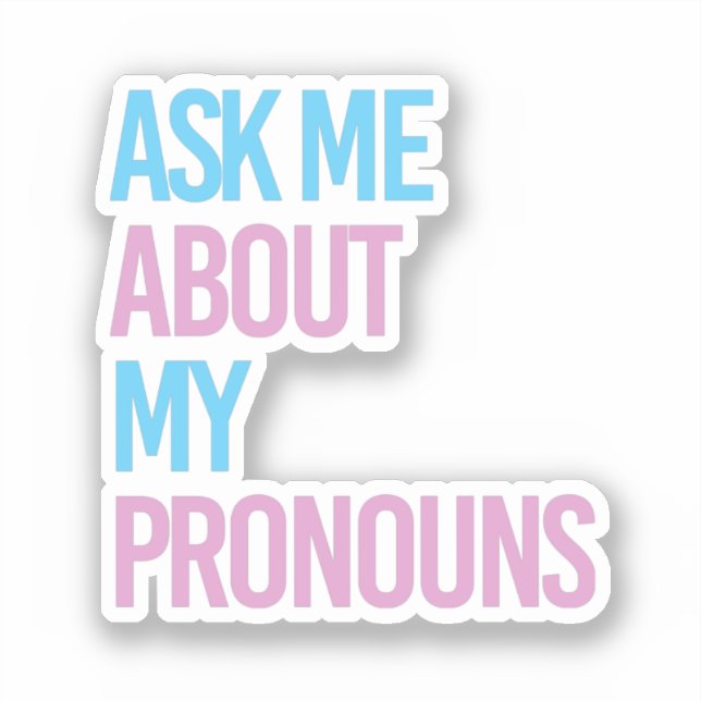 Pegatina Ask me about my pronouns (Anverso)