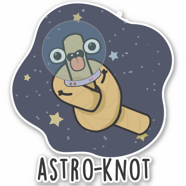 Pegatina Astro-knot Funny Astronaut Pun  (Anverso)