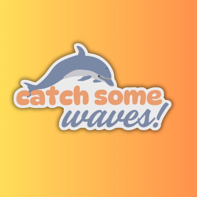 Pegatina Atrapar algunas olas impermeables (Subido por el creador)