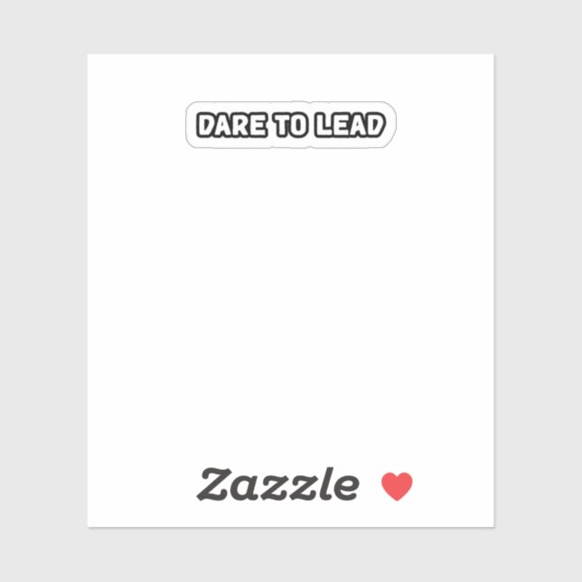 Pegatina Atrévase A Liderar Una Visionaria Liderazgo Valien (Hoja)