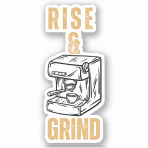 Pegatina Auge y Grind - Espresso motivacional