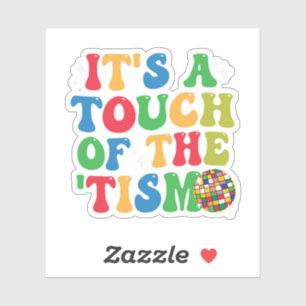 Pegatina Autismo gracioso es un toque del regalo "Tism Groo