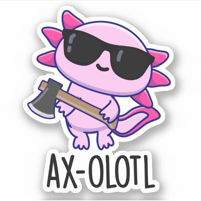 Pegatina Ax-olotl Gracioso Animal Axolotl Pun (Anverso)
