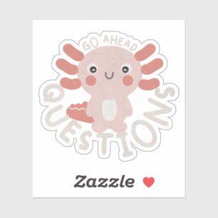 Pegatina Axlotl Pun: Adelante, preguntas de Axolotl